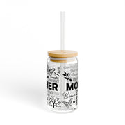 Mother's Day Sipper Glass Tumbler