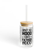 Fatherhood Sipper Glass Tumbler