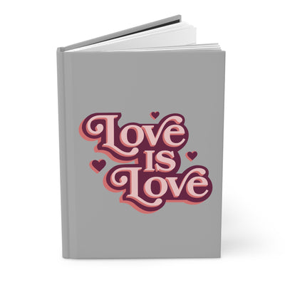 Love is Love Hardcover Journal Matte