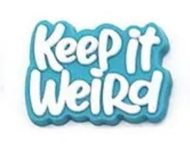 Keep It Weird